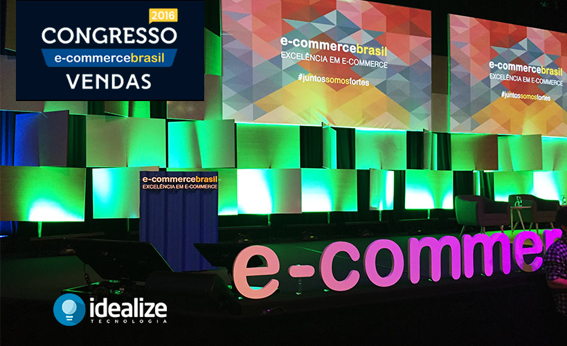 Idealize Tecnologia - Novidades, dicas e tendências apresentadas no Congresso de E-Commerce Brasil Vendas 2016 em São Paulo (18)