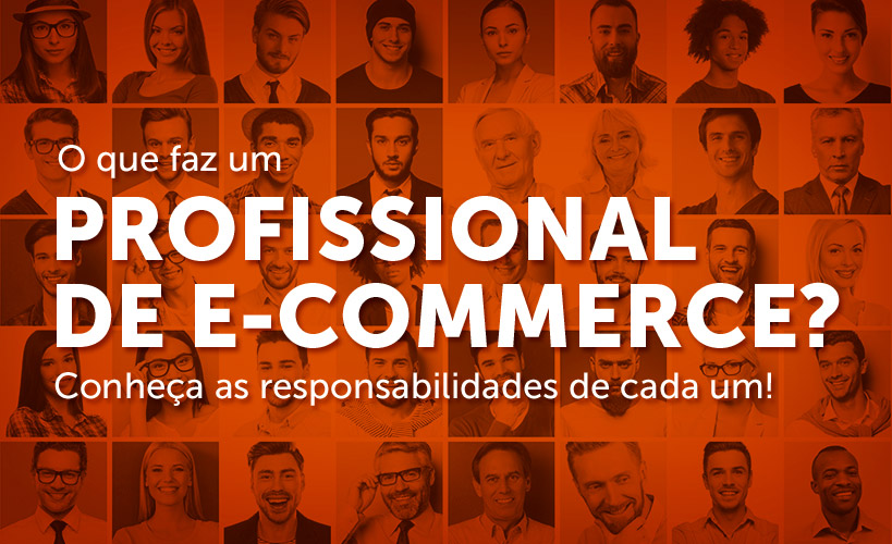 Idealize Tecnologia - O que faz um profissional de e-commerce Conheça as responsabilidades de cada um (5)