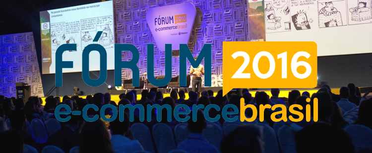 Idealize Tecnologia presente no Fórum de E-Commerce 2016 – O maior evento de E-Commerce da América Latina