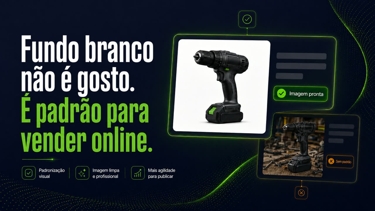 Tela do Estúdio de Fotos IA com a frase "Fundo branco não é gosto. É padrão para vender online". À direita, o card de produto com a parafusadeira em fundo branco e o selo verde "Imagem pronta"; atrás dele, o card com a mesma parafusadeira numa bancada bagunçada e o alerta laranja "Sem padrão". Abaixo, os selos Padronização visual, Imagem limpa e profissional e Mais agilidade para publicar.