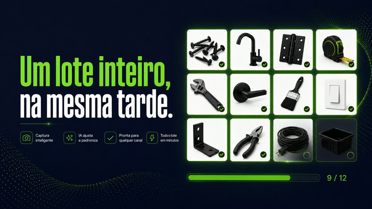 Tela do Estúdio de Fotos IA com a frase "Um lote inteiro, na mesma tarde" e uma grade de doze produtos de ferragem em fundo branco — parafusos, torneira, dobradiça, trena, chave inglesa, maçaneta, pincel, interruptor, cantoneira, alicate, cabo e caixa — com nove já concluídos e a barra de progresso marcando 9 de 12.