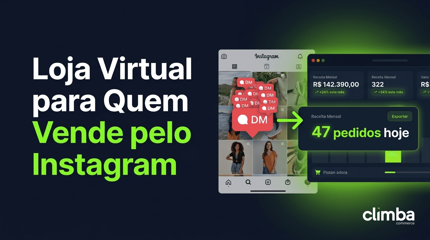 Loja Virtual para Quem Vende pelo Instagram: Como Escalar Além do DM