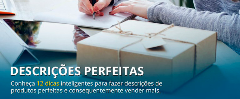 12 dicas inteligentes para você fazer uma descrição de produto perfeita e atrair ainda mais clientes