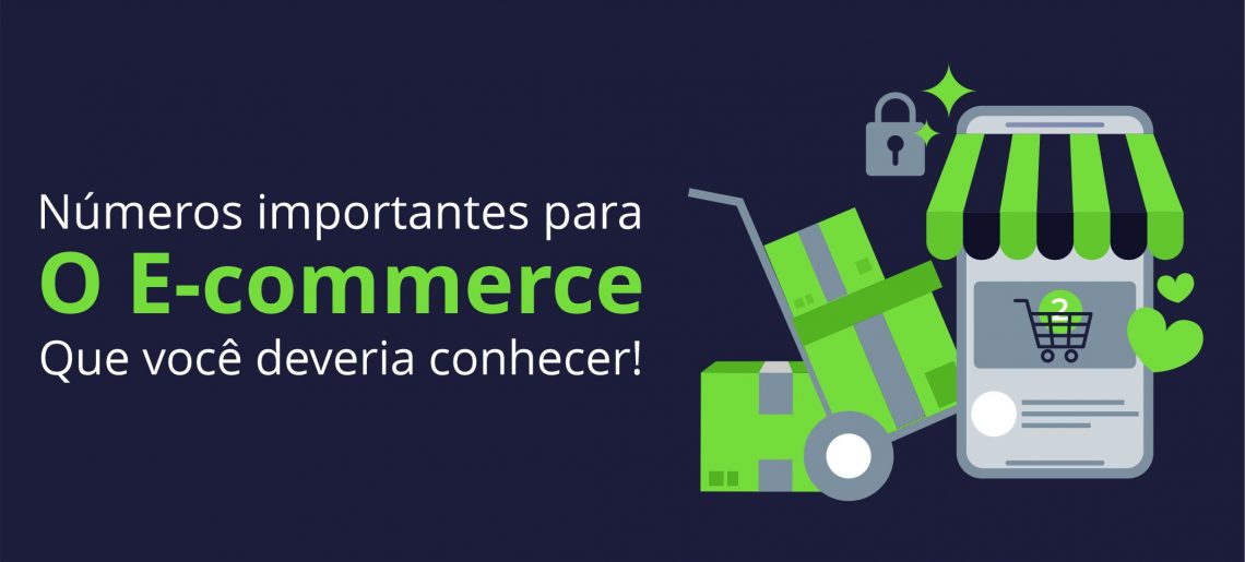 E-commerce no Brasil: Números importantes que você deveria conhecer!
