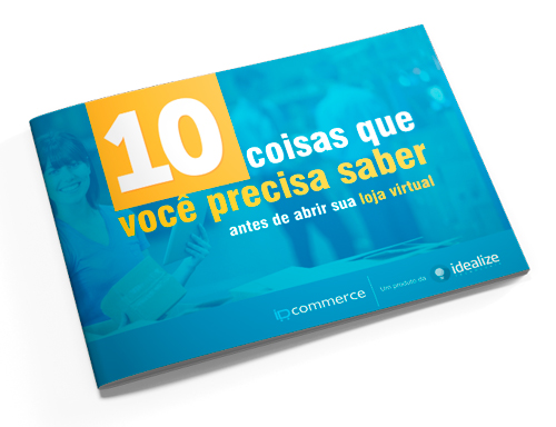 Ebook: 10 coisas que você precisa saber antes de abrir sua loja virtual