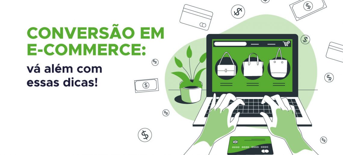 Vá além da Taxa de Conversão! Descubra no que você deve prestar atenção em seu E-commerce