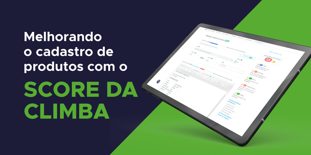 Melhorando o cadastro do produto com o Score da Climba