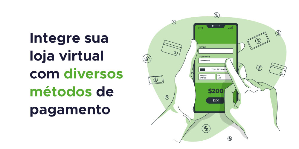 Integre sua loja virtual com diversos métodos de pagamento