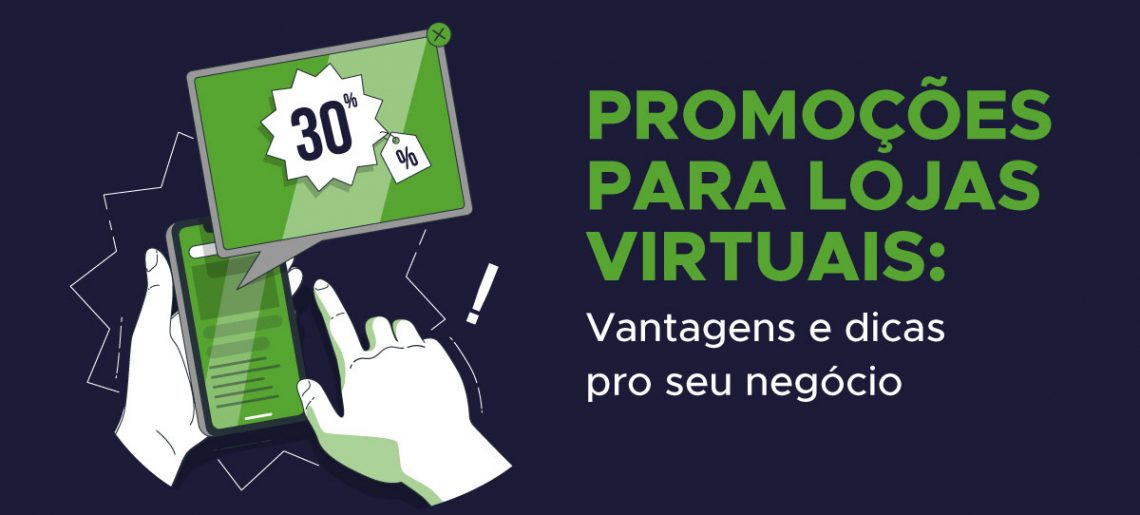 As vantagens de fazer promoções em seu e-commerce e como aproveitar ao máximo para vender mais